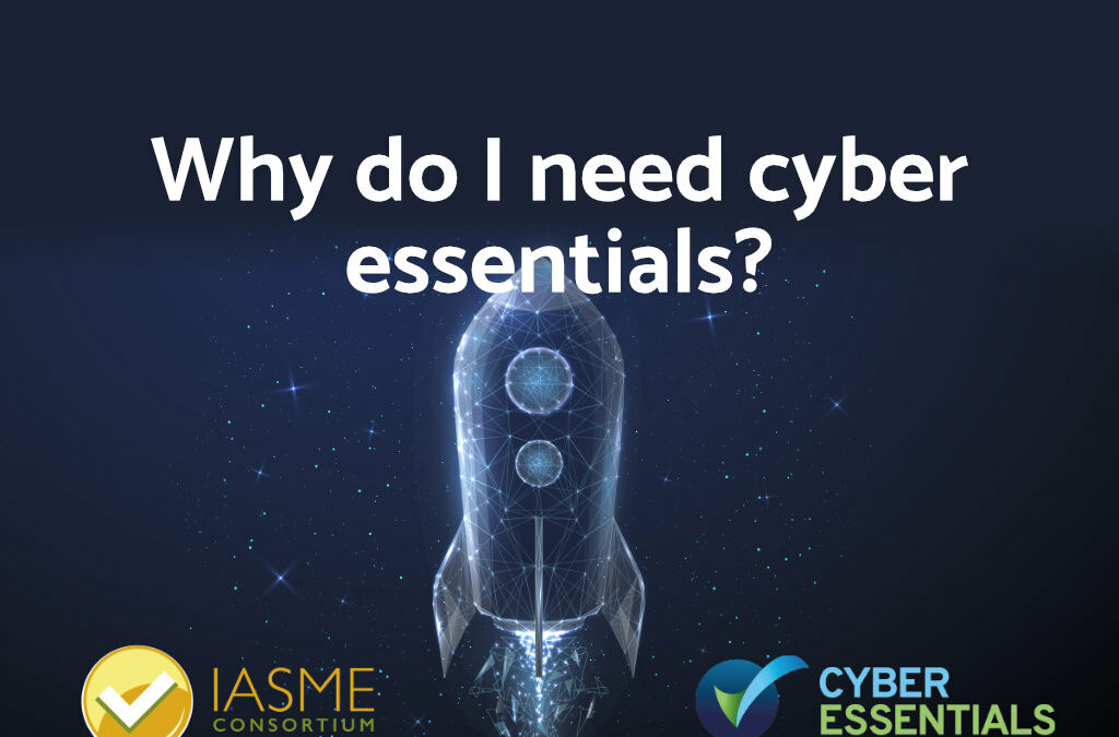 Why do I need cyber essentials?